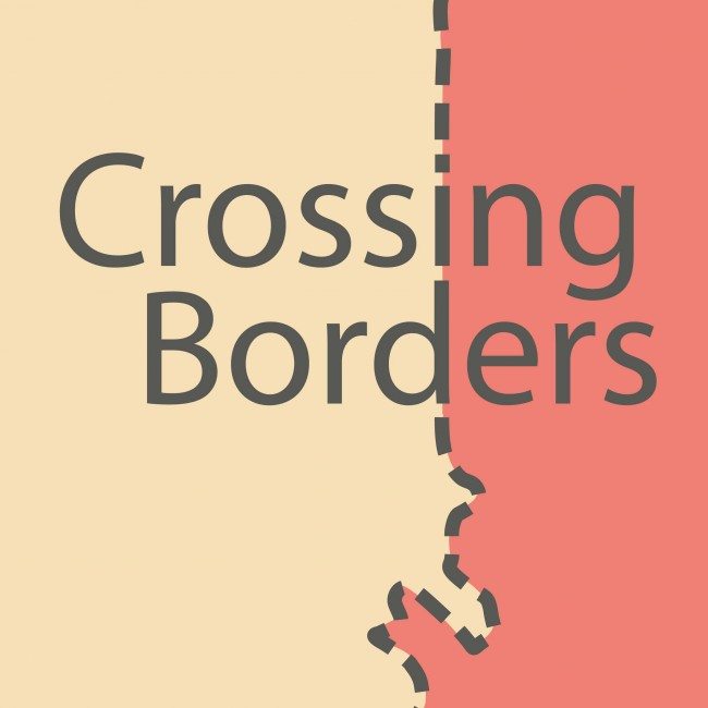 Crossing Borders 2018: People and Places